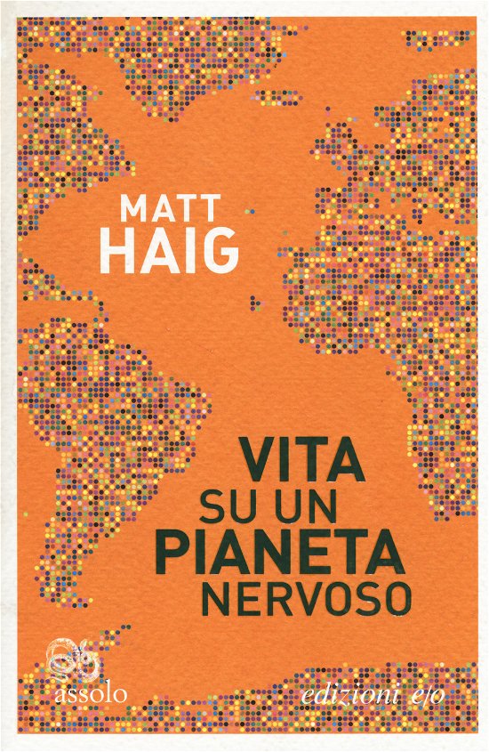 Cover for Matt Haig · Vita Su Un Pianeta Nervoso (Book)
