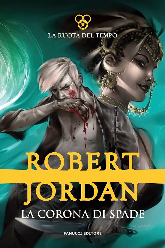 Cover for Robert Jordan · La Corona Di Spade. La Ruota Del Tempo #07 (Buch)