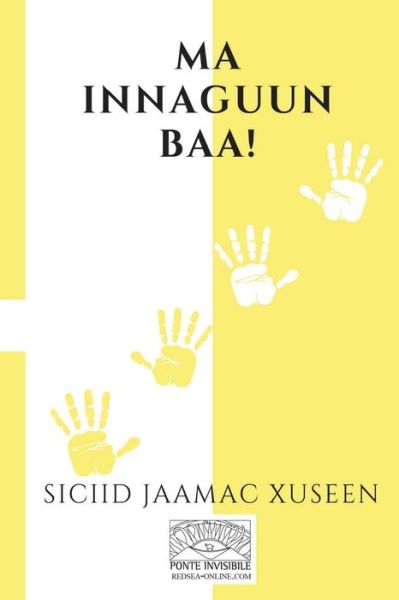 Cover for Said Jama Hussein · Ma Innaguun Baa! (Paperback Book) (2018)