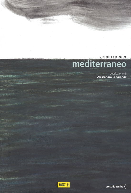 Mediterraneo. Ediz. A Colori - Armin Greder - Książki -  - 9788899064587 - 