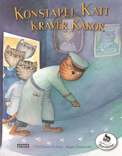 Konstapel Katt kräver kakor - Carl Johan De Geer - Books - Bonnier Carlsen - 9789163898587 - December 1, 2017