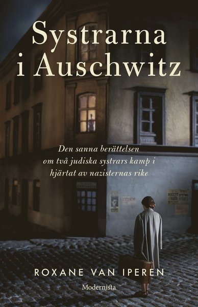 Cover for Roxane van Iperen · Systrarna i Auschwitz (Gebundesens Buch) (2020)