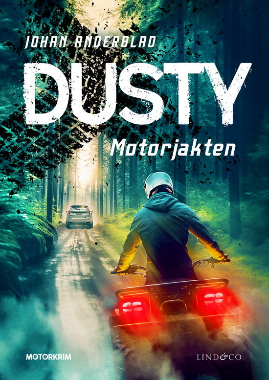 Dusty. Motorjakten - Johan Anderblad - Libros - Lind & Co - 9789180532587 - 16 de mayo de 2024