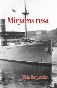 Cover for Hilda Bergström · Mirjams resa (Paperback Book) (2013)