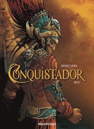Cover for Jean Dufaux · Conquistador: Conquistador 2 (Indbundet Bog) (2017)