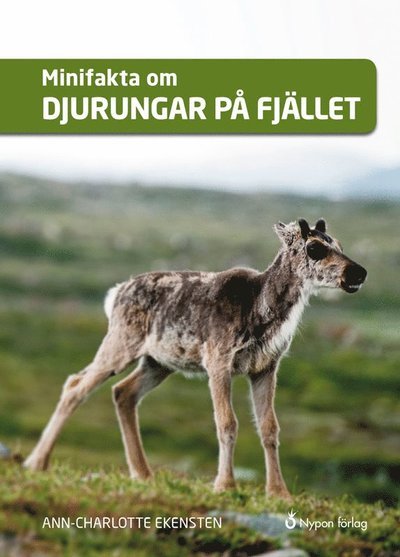 Cover for Ann-Charlotte Ekensten · Minifakta om ...: Minifakta om djurungar på fjället (Bound Book) (2018)