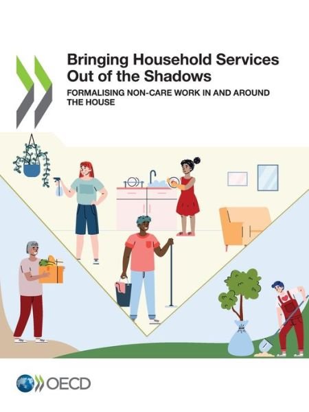 Cover for Organisation for Economic Co-operation and Development · Bringing household services out of the shadows (Taschenbuch) (2021)