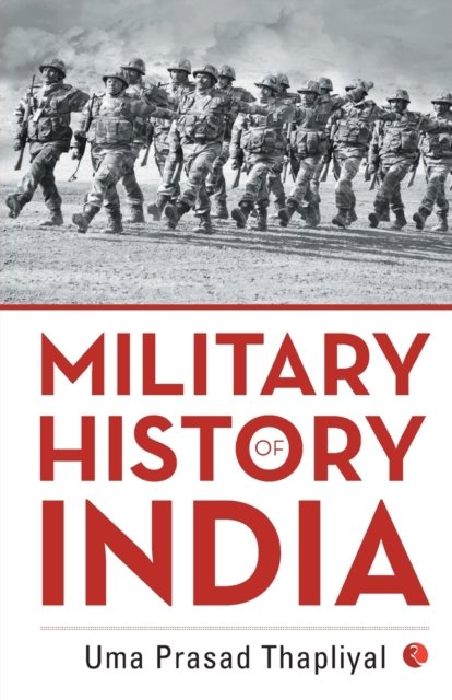 Cover for Uma Prasad Thapliyal · Military History of India (Pocketbok) (2014)