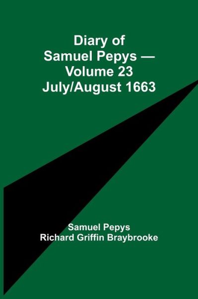 Cover for Sam Pepys Richard Griffin Braybrooke · Diary of Samuel Pepys - Volume 23 (Pocketbok) (2021)