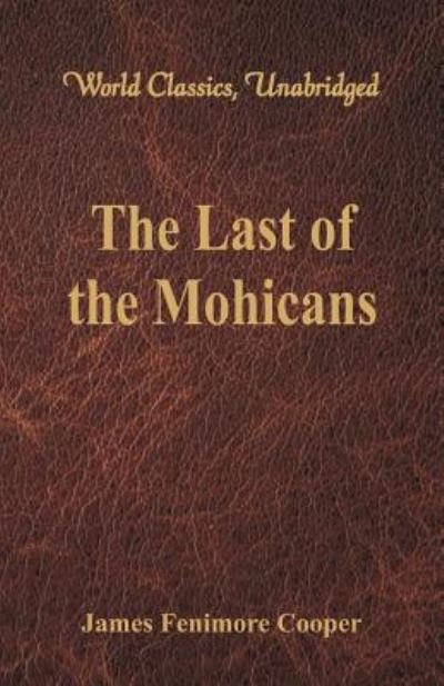 Cover for James Fenimore Cooper · The Last of the Mohicans (Paperback Book) (2017)