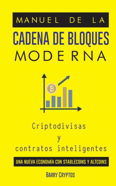 Cover for Barry Cryptos · Manual de la cadena de bloques moderna (Paperback Book) (2021)