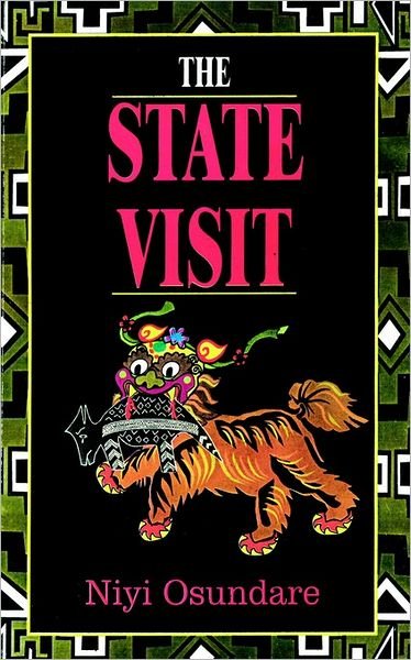 Cover for Niyi Osundare · The State Visit (Pocketbok) (2000)