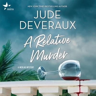 Cover for Jude Deveraux · A Relative Murder Lib/E (CD) (2022)