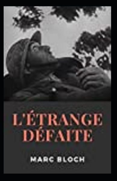 Cover for Marc Bloch · L'Etrange Defaite Annote (Pocketbok) (2021)