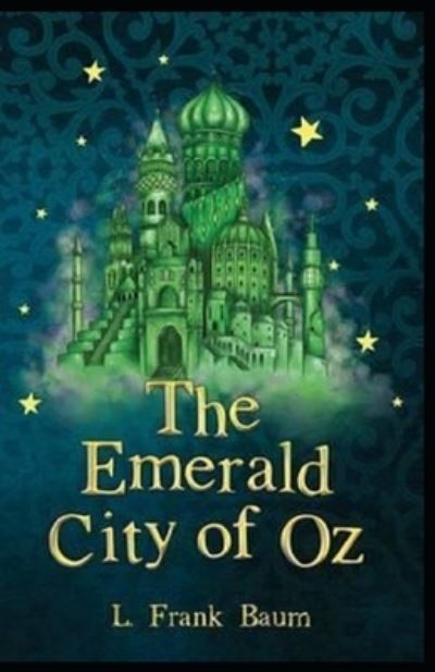 Cover for L Frank Baum · The Emerald City of Oz Annotated (Pocketbok) (2021)