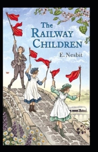 Cover for Edith Nesbit · The Railway Children Annotated (Paperback Book) (2021)