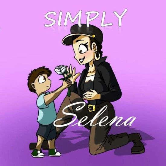 Cover for C Martinez-Mangold · Simply Selena (Paperback Book) (2020)