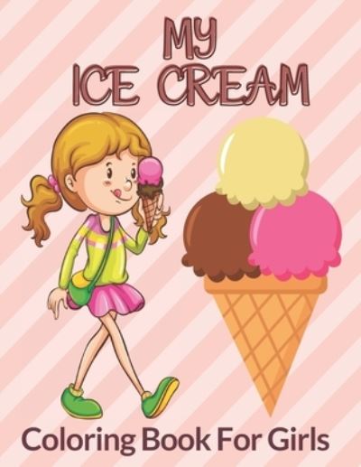 Cover for Jamael Activity Book · My Ice Cream Coloring Book For Girls (Paperback Book) (2020)