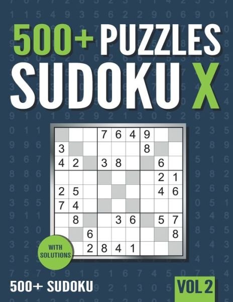 500+ Sudoku X - Visupuzzle Books - Kirjat - Independently Published - 9798591460587 - keskiviikko 6. tammikuuta 2021