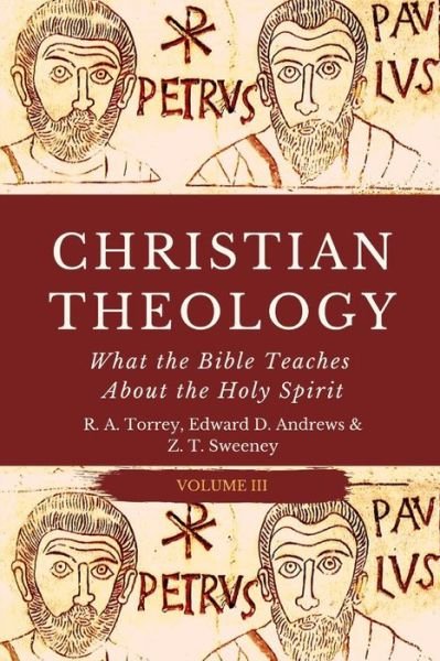 Cover for Edward D Andrews · Christian Theology: What the Bible Teaches About the Holy Spirit (Pocketbok) (2020)