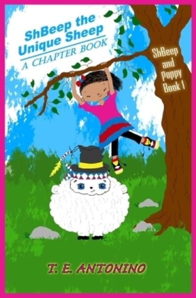 ShBeep the Unique Sheep - T E Antonino - Books - Independently Published - 9798685929587 - November 5, 2020