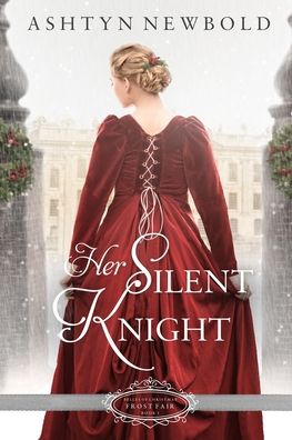 Cover for Ashtyn Newbold · Her Silent Knight (Paperback Book) (2020)