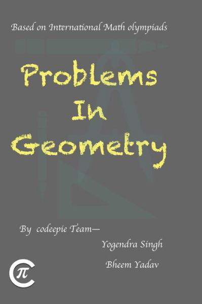 Cover for Bheem Yadav · Problems in Geometry: Based on International mathematical Olympiad (Paperback Bog) (2021)