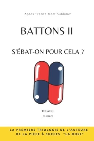 Cover for Ec Fierce · Battons II: S'ebat-on pour cela ? - Battons (Paperback Bog) (2022)