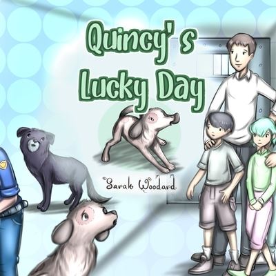 Cover for Sarah Woodard · Quincy's Lucky Day (Pocketbok) (2022)