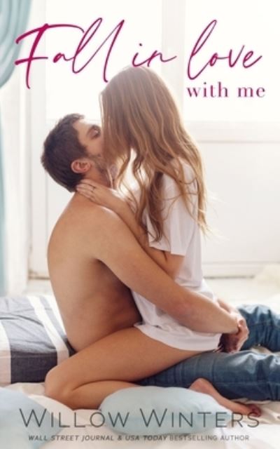 Cover for Willow Winters · Fall In Love With Me - Fall in Love Again (Paperback Book) (2022)