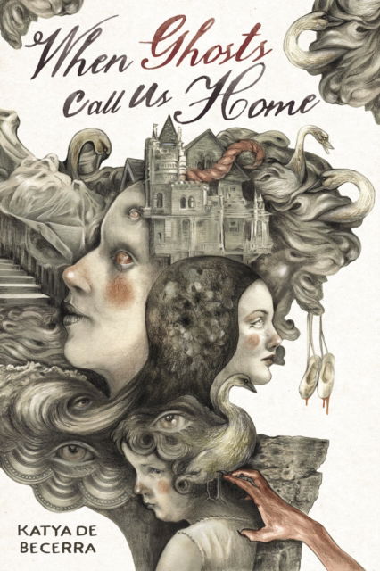 When Ghosts Call Us Home - Katya de Becerra - Książki - Page Street YA - 9798890031587 - 14 października 2024