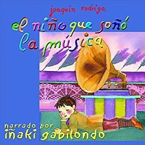Cover for J. Rodrigo · El Nino Que Sono La Musica (CD) (2016)