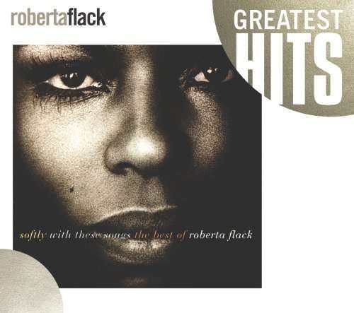 Cover for Roberta Flack · Softly with These Songs: the Best of Roberta Flack (CD) (2007)