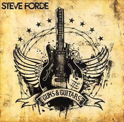 Cover for Steve Forde · Steve Forde-guns &amp; Guitars (CD) (2008)