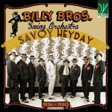 Cover for Billy Bros. Swing Orchestra · Savoy Heyday 1936-1950 (CD) (2021)