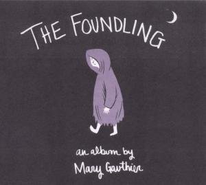 Foundling - Mary Gauthier - Muziek - Proper Records - 0805520030588 - 6 november 2000