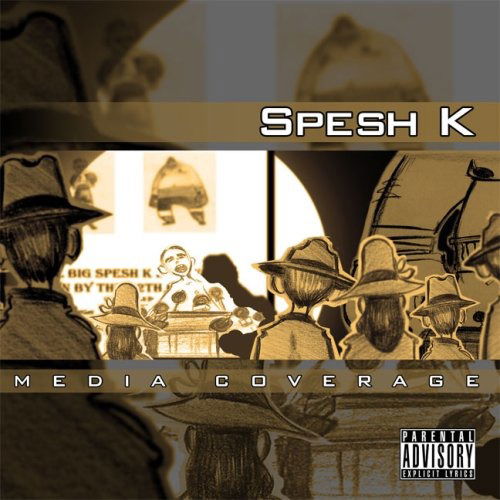 Media Coverage - Spesh K - Musik - RAP/HIP HOP - 0829982092588 - 7. november 2006