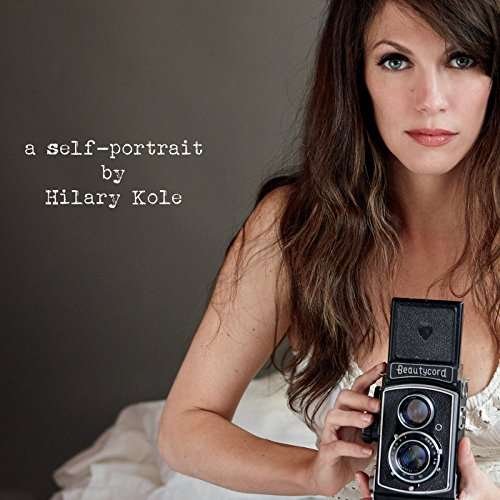 Cover for Hilary Kole · Self-portrait (CD) (2014)
