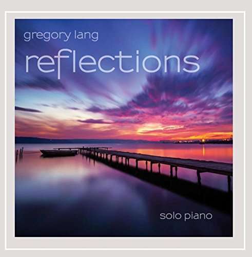 Cover for Gregory Lang · Reflections (CD) (2014)