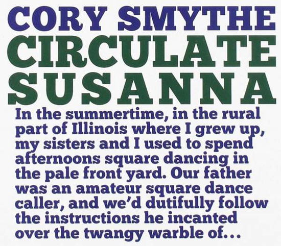 Cover for Cory Smythe · Circulate Susanna (CD) (2020)