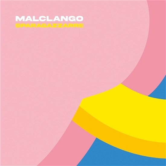 Cover for Malclango · Sparagazzarre (LP) (2023)