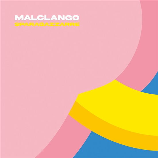 Cover for Malclango · Sparagazzarre (LP) (2023)