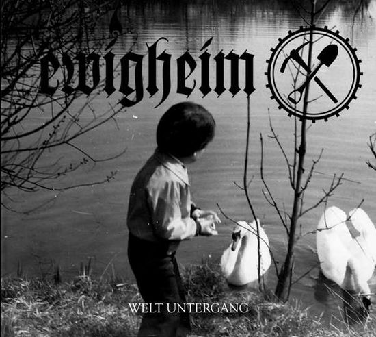 Cover for Ewigheim · Welt Untergang (CD) (2020)