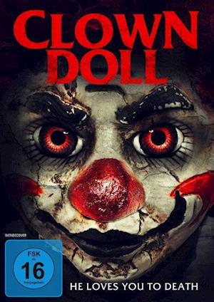 Cover for Cohen,sarah / Clark,jon-scott / Milner Evans,ka · Clown Doll-he Loves You to Death (DVD) (2020)