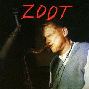 Cover for Zoot Sims · Zoot (CD) [Japan Import edition] (2015)