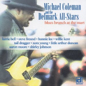 Cover for Michael Coleman · Blues Brunch at the Mart (CD) [Japan Import edition] (2006)
