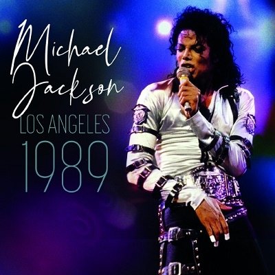 Cover for Michael Jackson · Los Angeles 1989 (CD) [Japan Import edition] (2023)