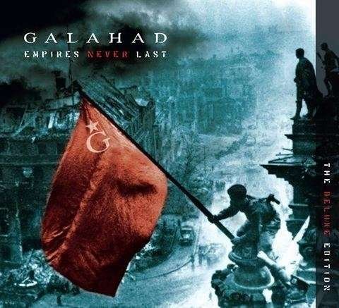 Cover for Galahad · Empires Never Last (ltd. Digi) (CD) [Deluxe edition] [Digipak] (2018)