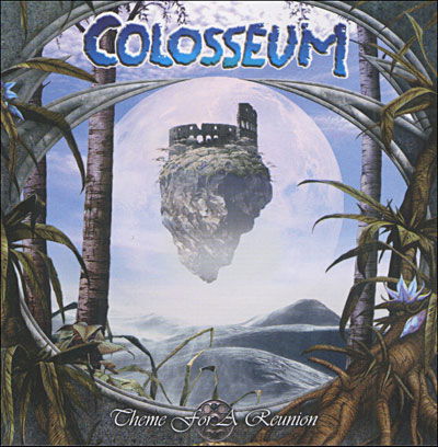 Cover for Colosseum · Theme For A Reunion (CD) (2010)