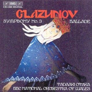 Cover for Glazunov / Otaka / Bbc Nat'l Orch of Wales · Ballade F Major / Symphony 3 D Major (CD) (2003)